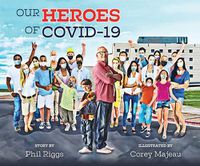 Cover image for Our Heroes of COVID-19