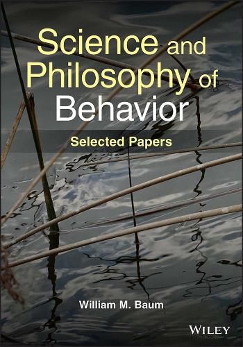 Cover image for Science and Philosophy of Behavior - Selected Papers