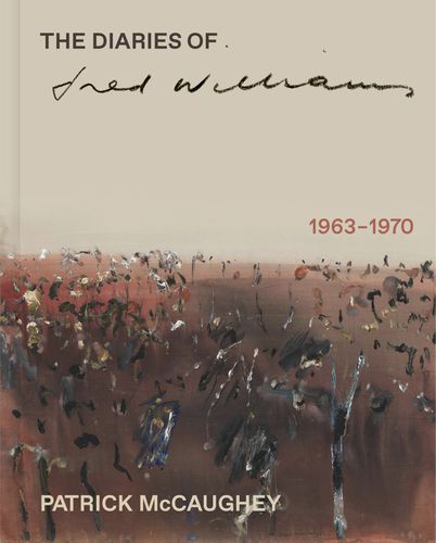 Cover image for The Diaries of Fred Williams 1963-1970