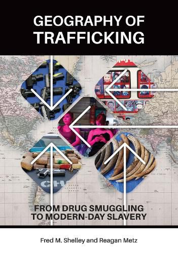 Cover image for Geography of Trafficking: From Drug Smuggling to Modern-Day Slavery