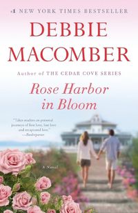 Cover image for Rose Harbor in Bloom: A Novel