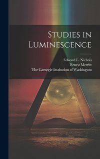 Cover image for Studies in Luminescence
