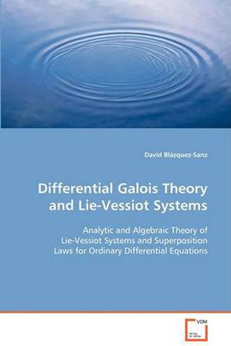 Cover image for Differential Galois Theory and Lie-Vessiot Systems