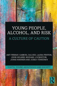 Cover image for Young People, Alcohol, and Risk