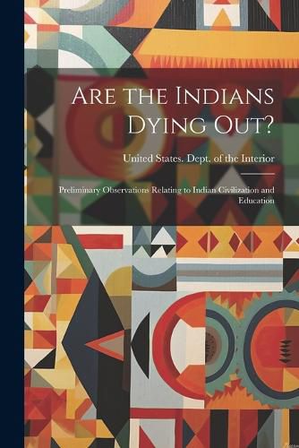 Cover image for Are the Indians Dying out?