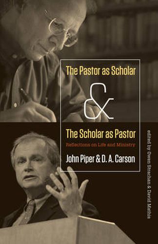 Cover image for The Pastor as Scholar and the Scholar as Pastor: Reflections on Life and Ministry