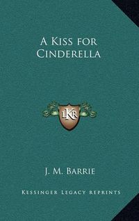 Cover image for A Kiss for Cinderella