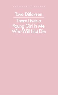 Cover image for There Lives a Young Girl in Me Who Will Not Die