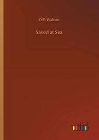 Cover image for Saved at Sea