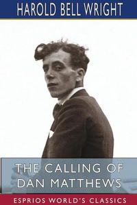 Cover image for The Calling of Dan Matthews (Esprios Classics)