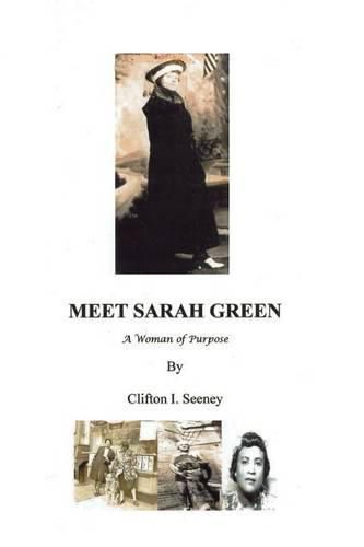 Meet Sarah Green: A Woman of Purpose