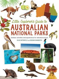 Cover image for The Little Explorer's Guide to Australian National Parks