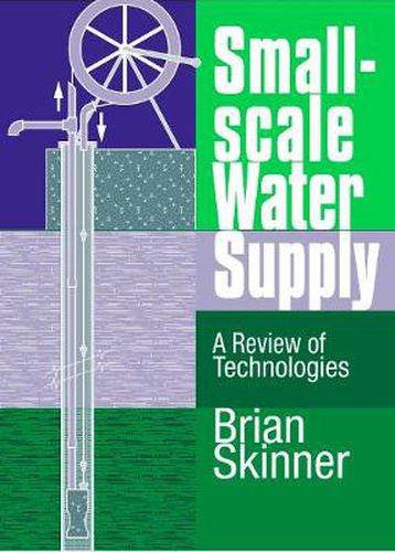Cover image for Small-scale Water Supply: A Review of Technologies