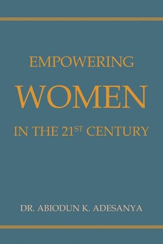 Cover image for Empowering Women in the 21st Century
