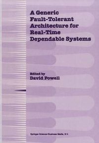 Cover image for A Generic Fault-Tolerant Architecture for Real-Time Dependable Systems