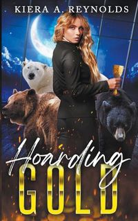Cover image for Hoarding Gold