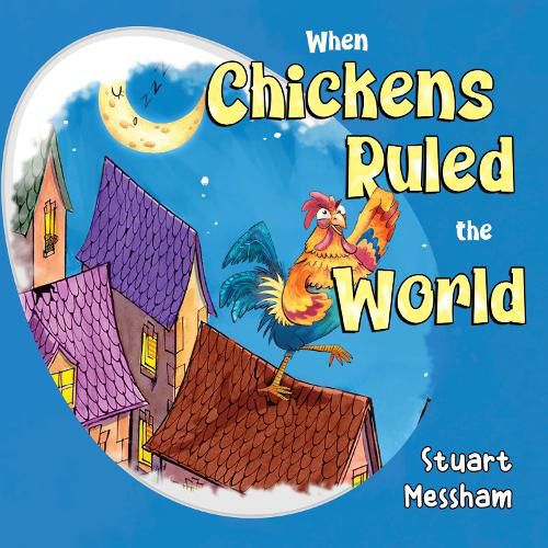 Cover image for When Chickens Ruled the World