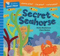 Cover image for Barefoot Baby-Proof: Secret Seahorse