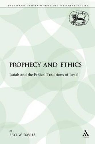 Cover image for Prophecy and Ethics: Isaiah and the Ethical Traditions of Israel