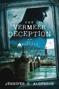 Cover image for The Vermeer Deception: An Art Mystery