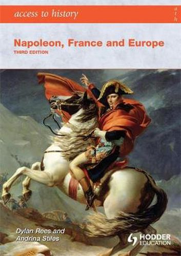 Cover image for Access to History: Napoleon, France and Europe Third Edition