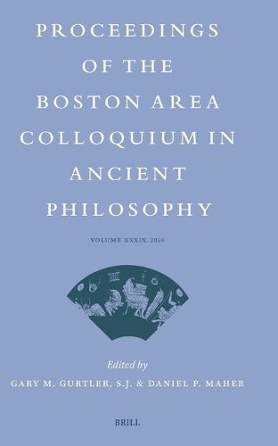 Cover image for Proceedings of the Boston Area Colloquium in Ancient Philosophy