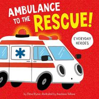 Cover image for Ambulance to the Rescue!