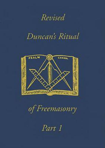 Cover image for Revised Duncan's Ritual Of Freemasonry Part 1