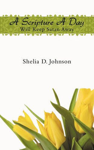 Cover image for A Scripture A Day Will Keep Satan Away