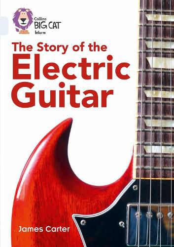 Cover image for The Story of the Electric Guitar: Band 17/Diamond