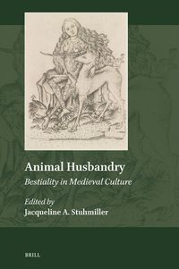 Cover image for Animal Husbandry: Bestiality in Medieval Culture