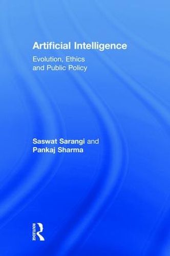 Cover image for Artificial Intelligence: Evolution, Ethics and Public Policy