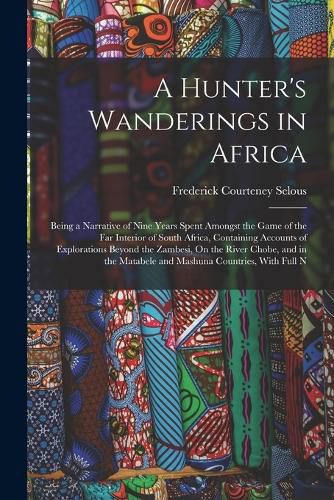 Cover image for A Hunter's Wanderings in Africa