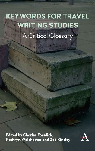 Cover image for Keywords for Travel Writing Studies: A Critical Glossary