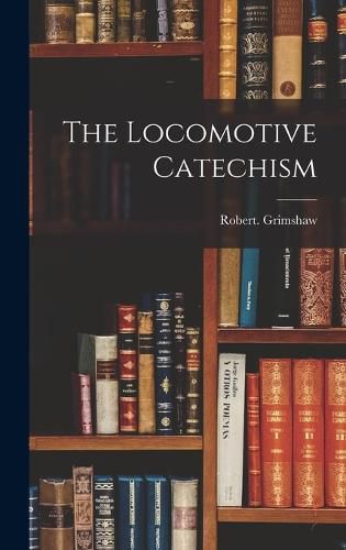 Cover image for The Locomotive Catechism