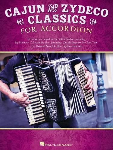 Cover image for Cajun & Zydeco Classics for Accordion - Songbook with Accordion Solo Arrangements and Lyrics