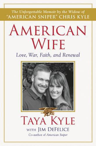 American Wife: A Memoir Of Love, Service, Faith, And Renewal