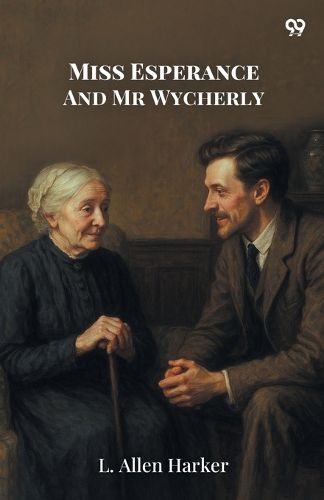 Cover image for Miss Esperance And Mr Wycherly (Edition1)