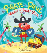 Cover image for Pirate Paul Makes a Booty Call