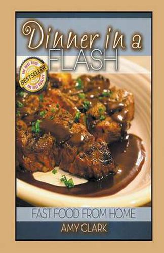 Cover image for Dinner in a Flash: Fast Food from Home