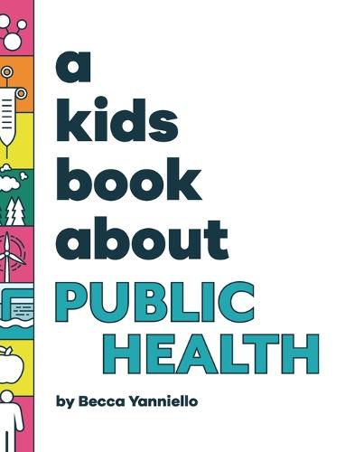 Cover image for A Kids Book About Public Health