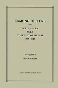 Cover image for Vorlesungen uber Ethik und Wertlehre 1908-1914