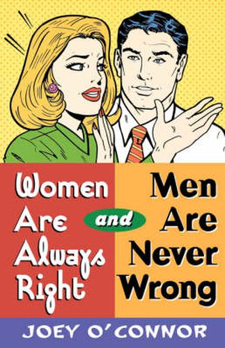 Cover image for Women are Always Right and Men are Never Wrong