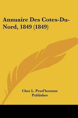 Cover image for Annuaire Des Cotes-Du-Nord, 1849 (1849)