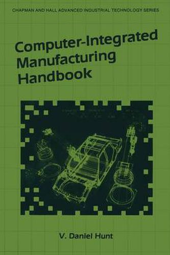 Cover image for Computer-Integrated Manufacturing Handbook