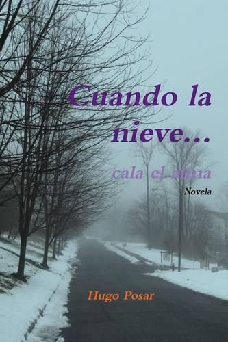 Cover image for Cuando La Nieve... Cala El Alma