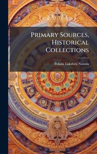 Cover image for Primary Sources, Historical Collections