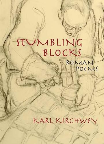 Cover image for Stumbling Blocks: Roman Poems