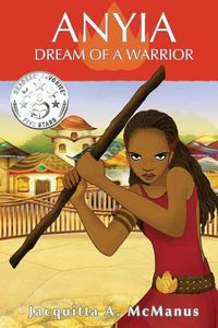 Cover image for Anyia: Dream of a Warrior