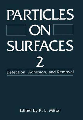 Cover image for Particles on Surfaces 2: Detection, Adhesion, and Removal